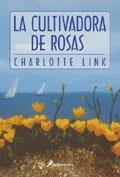 CULTIVADORA DE ROSAS, LA | 9788478885817 | LINK, CHARLOTTE | Galatea Llibres | Librería online de Reus, Tarragona | Comprar libros en catalán y castellano online