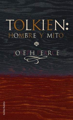 TOLKIEN: HOMBRE Y MITO | 9788445074442 | PEARCE, JOSEPH | Galatea Llibres | Llibreria online de Reus, Tarragona | Comprar llibres en català i castellà online