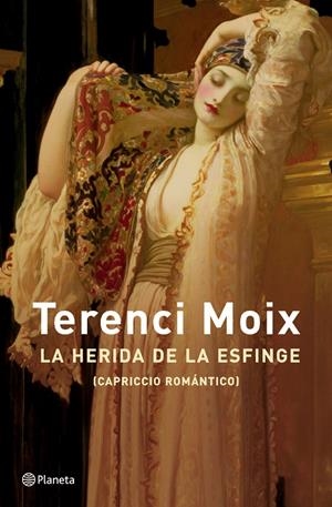 HERIDA DE LA ESFINGE, LA | 9788408047681 | MOIX, TERENCI | Galatea Llibres | Librería online de Reus, Tarragona | Comprar libros en catalán y castellano online