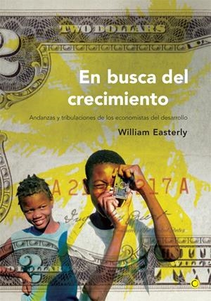 EN BUSCA DEL CRECIMIENTO | 9788495348074 | EASTERLY, WILLIAM | Galatea Llibres | Librería online de Reus, Tarragona | Comprar libros en catalán y castellano online