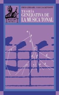 TEORIA GENERATIVA DE LA MUSICA TONAL | 9788446015987 | LERDAHL, FRED | Galatea Llibres | Llibreria online de Reus, Tarragona | Comprar llibres en català i castellà online