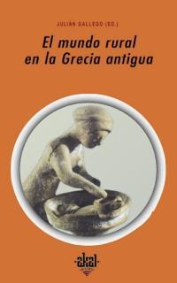 MUNDO RURAL EN LA GRECIA ANTIGUA, EL | 9788446014379 | GALLEGO, JULIAN (ED) | Galatea Llibres | Librería online de Reus, Tarragona | Comprar libros en catalán y castellano online