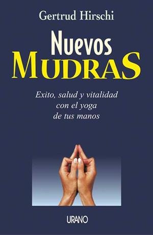 NUEVOS MUDRAS | 9788479535063 | HIRSCHI, GERTRUD | Galatea Llibres | Librería online de Reus, Tarragona | Comprar libros en catalán y castellano online