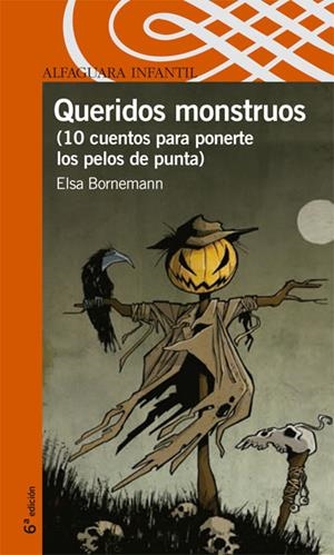 QUERIDOS MONSTRUOS (10 CUENTOS PARA PONERTE PELOS DE PUNTA | 9788420465791 | BORNEMANN, ELSA | Galatea Llibres | Librería online de Reus, Tarragona | Comprar libros en catalán y castellano online