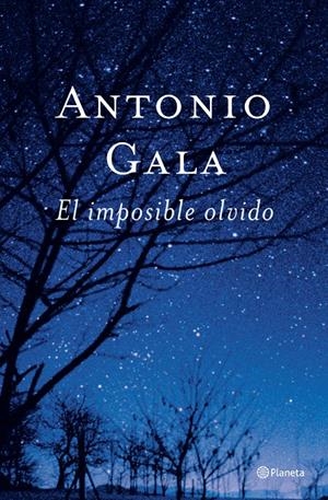IMPOSIBLE OLVIDO, EL | 9788408047483 | GALA, ANTONIO | Galatea Llibres | Librería online de Reus, Tarragona | Comprar libros en catalán y castellano online