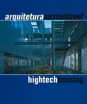 ARQUITECTURA SOSTENIBLE / HIGHTECH HOUSING | 9788496096141 | BROTO, CARLES : MINGUET, JOSEP Mª (EDS.) | Galatea Llibres | Llibreria online de Reus, Tarragona | Comprar llibres en català i castellà online