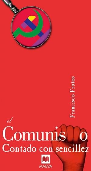 COMUNISMO CONTADO CON SENCILLEZ, EL | 9788495354433 | FRUTOS, FRANCISCO | Galatea Llibres | Librería online de Reus, Tarragona | Comprar libros en catalán y castellano online