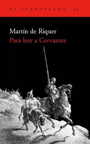 PARA LEER A CERVANTES | 9788496136205 | MARTIN DE RIQUER | Galatea Llibres | Librería online de Reus, Tarragona | Comprar libros en catalán y castellano online