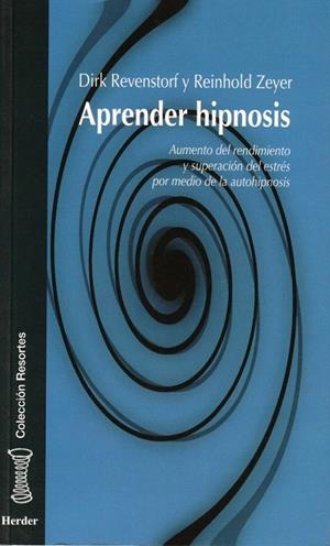 APRENDER HIPNOSIS | 9788425422713 | REVENSTORF, DIRK | Galatea Llibres | Llibreria online de Reus, Tarragona | Comprar llibres en català i castellà online