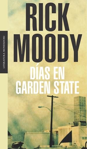 DIAS EN GARDEN STATE | 9788439709800 | MOODY, RICK | Galatea Llibres | Librería online de Reus, Tarragona | Comprar libros en catalán y castellano online