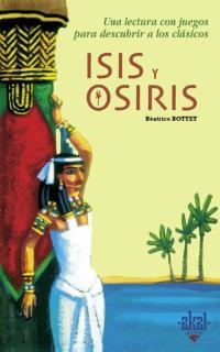 ISIS Y OSIRIS | 9788446018100 | BOTTET, BEATRICE | Galatea Llibres | Librería online de Reus, Tarragona | Comprar libros en catalán y castellano online