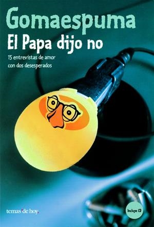 GOMAESPUMA. EL PAPA DIJO NO | 9788484602798 | AAVV | Galatea Llibres | Librería online de Reus, Tarragona | Comprar libros en catalán y castellano online