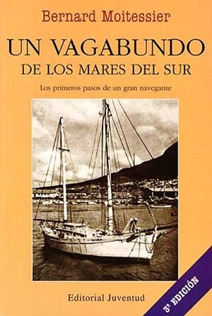 VAGABUNDO DE LOS MARES DEL SUR, UN | 9788426117175 | MOITESSIER, BERNARD | Galatea Llibres | Librería online de Reus, Tarragona | Comprar libros en catalán y castellano online