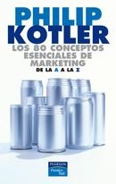 80 CONCEPTOS ESENCIALES DE MARKETING DE LA A A LA Z, LOS | 9788420540115 | KOTLER, PHILIP | Galatea Llibres | Llibreria online de Reus, Tarragona | Comprar llibres en català i castellà online