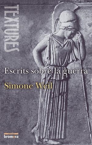 ESCRITS SOBRE LA GUERRA | 9788476602973 | WEILL, SIMONE | Galatea Llibres | Librería online de Reus, Tarragona | Comprar libros en catalán y castellano online