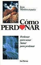 COMO PERDONAR | 9788429311686 | MONBOURQUETTE, JEAN | Galatea Llibres | Librería online de Reus, Tarragona | Comprar libros en catalán y castellano online