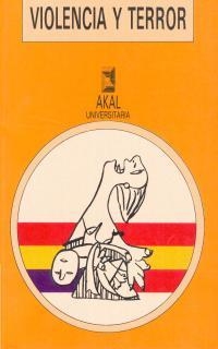 VIOLENCIA Y TERROR | 9788476006931 | REIG TAPIA, ALBERTO | Galatea Llibres | Llibreria online de Reus, Tarragona | Comprar llibres en català i castellà online