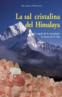 SAL CRISTALINA DEL HIMALAYA, LA | 9788477209812 | WEIHOFEN, JURGEN | Galatea Llibres | Llibreria online de Reus, Tarragona | Comprar llibres en català i castellà online