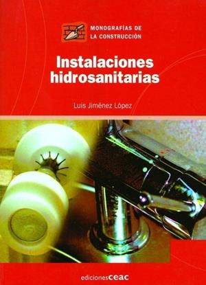 INSTALACIONES HIDROSANITARIAS | 9788432930584 | JIMENEZ LOPEZ, LUIS | Galatea Llibres | Llibreria online de Reus, Tarragona | Comprar llibres en català i castellà online