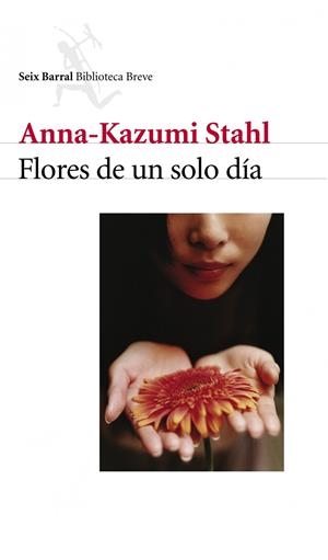 FLORES DE UN SOLO DIA | 9788432211584 | STAHL, ANNA-KAZUMI | Galatea Llibres | Llibreria online de Reus, Tarragona | Comprar llibres en català i castellà online