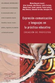 EXPRESION - COMUNICACION Y LENGUAJES EN LA PRACTICA EDUCATIV | 9788480635943 | BASSOLS, MIREIA | Galatea Llibres | Librería online de Reus, Tarragona | Comprar libros en catalán y castellano online