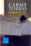 PEDRES DE TOC | 9788466403030 | TORRAS, CARME | Galatea Llibres | Librería online de Reus, Tarragona | Comprar libros en catalán y castellano online