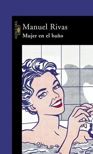 MUJER EN EL BAÑO | 9788420465982 | RIVAS, MANUEL | Galatea Llibres | Llibreria online de Reus, Tarragona | Comprar llibres en català i castellà online