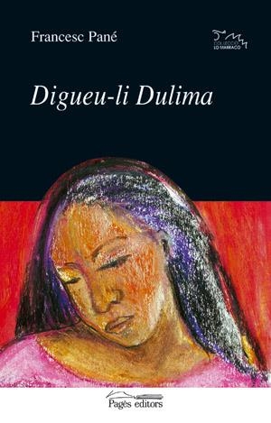 DIGUEU-LI DULIMA | 9788497790031 | PANE,FRANCESC | Galatea Llibres | Llibreria online de Reus, Tarragona | Comprar llibres en català i castellà online
