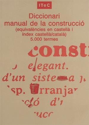 DICCIONARI MANUAL DE LA CONSTRUCCIO | 9788478534111 | ITEC | Galatea Llibres | Librería online de Reus, Tarragona | Comprar libros en catalán y castellano online