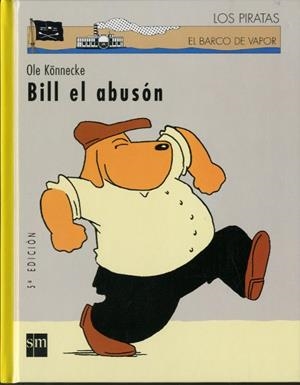 BILL EL ABUSON | 9788434894143 | KONNECKE,OLE | Galatea Llibres | Librería online de Reus, Tarragona | Comprar libros en catalán y castellano online