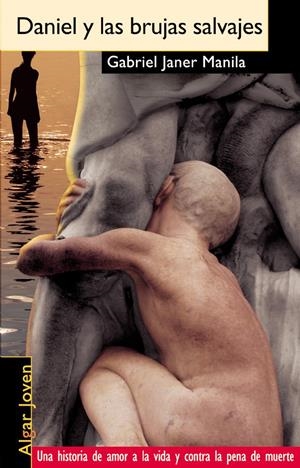 DANIEL Y LAS BRUJAS SALVAJES | 9788495722317 | JANER MANILLA,GABRIEL | Galatea Llibres | Llibreria online de Reus, Tarragona | Comprar llibres en català i castellà online