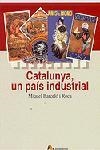 CATALUNYA UN PAIS INDUSTRIAL | 9788473068772 | BARCELÓ, MIQUEL | Galatea Llibres | Librería online de Reus, Tarragona | Comprar libros en catalán y castellano online