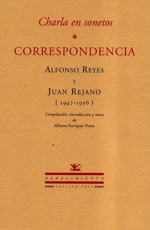 CORRESPONDENCIA. CHARLA EN SONETOS | 9788484721062 | REYES, ALFONSO : REJANO, JUAN | Galatea Llibres | Librería online de Reus, Tarragona | Comprar libros en catalán y castellano online
