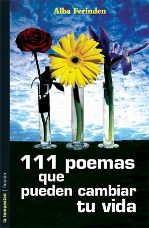 111 POEMAS QUE PUEDEN CAMBIAR TU VIDA | 9788479489755 | FERINDEN, ALBA | Galatea Llibres | Llibreria online de Reus, Tarragona | Comprar llibres en català i castellà online