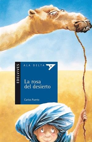 ROSA DEL DESIERTO, LA | 9788426349101 | PUERTO, CARLOS | Galatea Llibres | Librería online de Reus, Tarragona | Comprar libros en catalán y castellano online