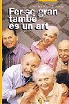 FER-SE GRAN TAMBE ES UN ART | 9788473068710 | RUIZ COLOMA, CRISTINA | Galatea Llibres | Llibreria online de Reus, Tarragona | Comprar llibres en català i castellà online
