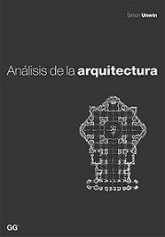 ANALISIS DE LA ARQUITECTURA | 9788425218880 | UNWIN, SIMON | Galatea Llibres | Librería online de Reus, Tarragona | Comprar libros en catalán y castellano online