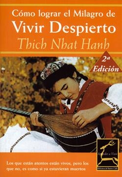 COMO LOGRAR EL MILAGRO DE VIVIR DESPIERTO | 9788495537539 | HANH, THICH NHAT | Galatea Llibres | Llibreria online de Reus, Tarragona | Comprar llibres en català i castellà online