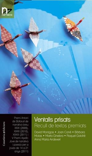 VENTALLS PRISATS | 9788490340301 | MORAGAS LLEVA, DAVID/CANÉ I RÚBIES, JOAN/MOLAS GREGORIO, BÀRBARA/GINEBRA DOMINGO, MARTA/GALOFRÉ BOFA | Galatea Llibres | Librería online de Reus, Tarragona | Comprar libros en catalán y castellano online
