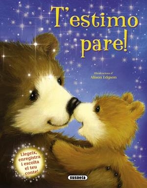 T'ESTIMO, PARE! | 9788467724486 | Galatea Llibres | Librería online de Reus, Tarragona | Comprar libros en catalán y castellano online