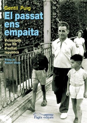 EL PASSAT ENS EMPAITA | 9788499752945 | PUIG, GENTIL | Galatea Llibres | Librería online de Reus, Tarragona | Comprar libros en catalán y castellano online