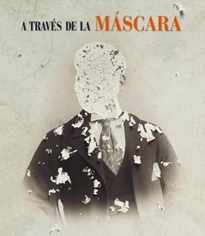 A TRAVÉS DE LA MÁSCARA | 9788497859240 | VV.AA | Galatea Llibres | Librería online de Reus, Tarragona | Comprar libros en catalán y castellano online