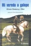 MI VEREDA A GALOPE | 9788496060234 | DOMECQ Y DÍEZ, ÁLVARO | Galatea Llibres | Llibreria online de Reus, Tarragona | Comprar llibres en català i castellà online