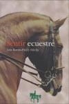 SENTIR ECUESTRE | 9788493189600 | RAMOS-PAÚL, LUIS | Galatea Llibres | Librería online de Reus, Tarragona | Comprar libros en catalán y castellano online