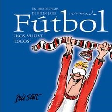 FUTBOL ¡NOS VUELVE LOCOS! | 9788468704852 | EXLEY, HELEN | Galatea Llibres | Librería online de Reus, Tarragona | Comprar libros en catalán y castellano online