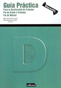 GUÍA PRÁCTICA PARA LA REALIZACIÓN DE TRABAJOS FIN DE GRADO Y TRABAJOS FIN DE MASTER | 9788483719732 | GARCIA SANZ, Mª PAZ/MARTÍNEZ CLARES, PILAR | Galatea Llibres | Llibreria online de Reus, Tarragona | Comprar llibres en català i castellà online