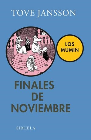 FINALES DE NOVIEMBRE -LOS MUMIN- | 9788498417968 | JANSSON, TOVE | Galatea Llibres | Llibreria online de Reus, Tarragona | Comprar llibres en català i castellà online