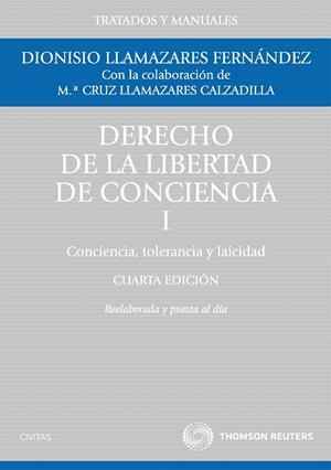 DERECHO DE LA LIBERTAD DE CONCIENCIA  T1 CONCIENCIA, TOLERANCIA Y LAICIDAD | 9788447036707 | LLAMAZARES, DIONISIO | Galatea Llibres | Librería online de Reus, Tarragona | Comprar libros en catalán y castellano online