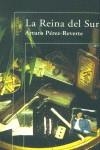 REINA DEL SUR, LA | 9788420464350 | PEREZ-REVERTE, ARTURO | Galatea Llibres | Librería online de Reus, Tarragona | Comprar libros en catalán y castellano online
