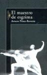 MAESTRO DE ESGRIMA, EL | 9788420441986 | PEREZ-REVERTE, ARTURO | Galatea Llibres | Librería online de Reus, Tarragona | Comprar libros en catalán y castellano online